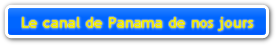 le canal de Panama de nos jours